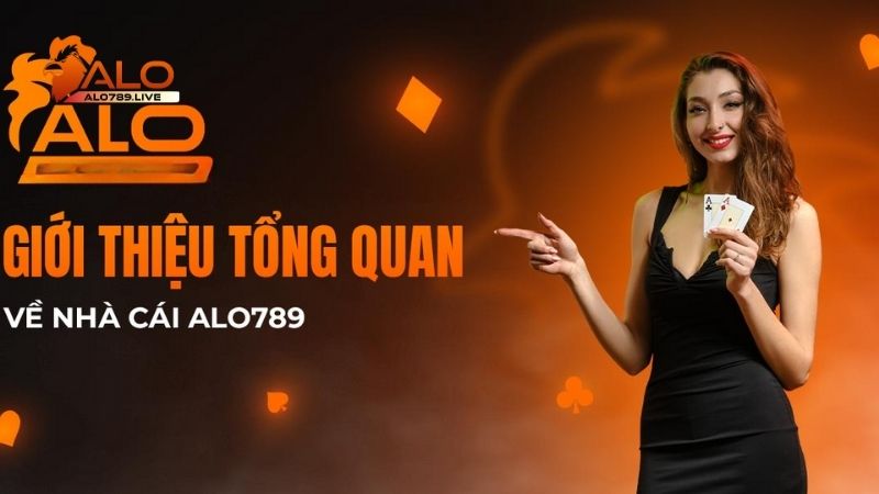 Giới thiệu về Alo789